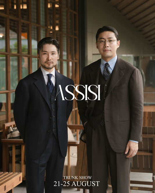[New Measurement Reservation] Assisi Bespoke House Trunk Show 21-25 Aug