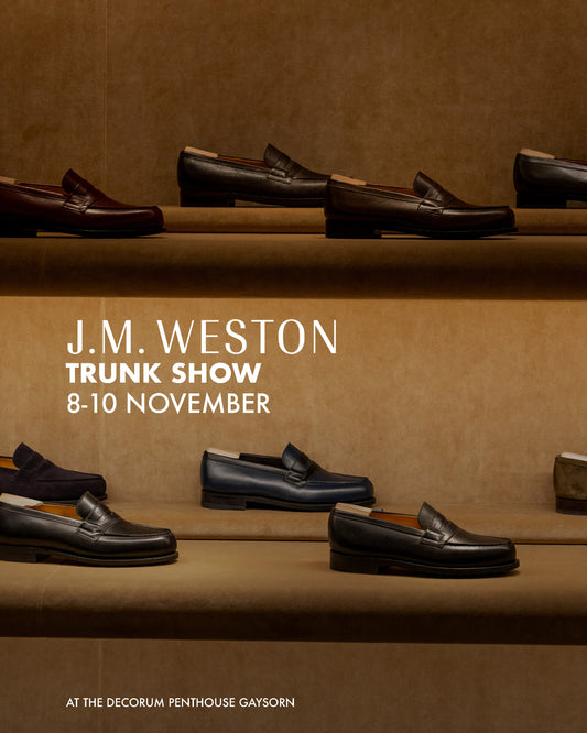 J.M. Weston Trunk Show at The Decorum Penthouse Gaysorn 8-10 November