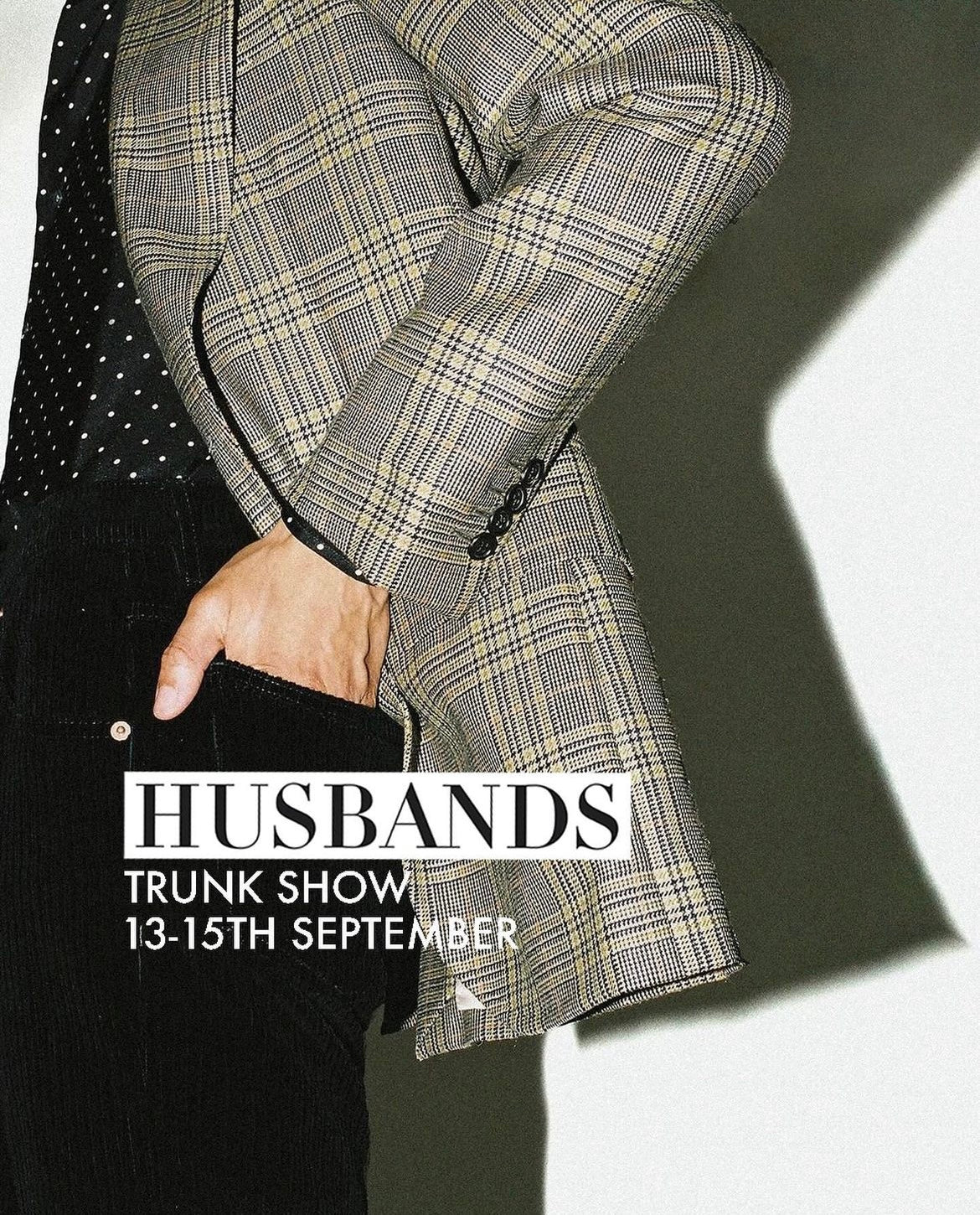 Husbands Paris Trunkshow 13th - 15th September